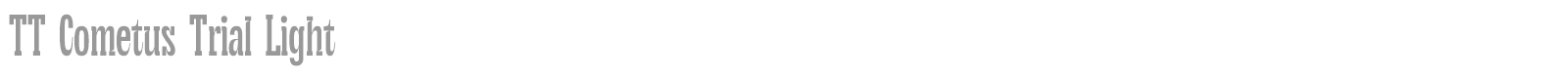 TT Cometus font preview
